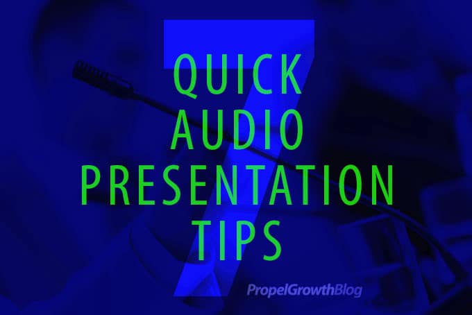 7 Quick Audio Presentation Tips