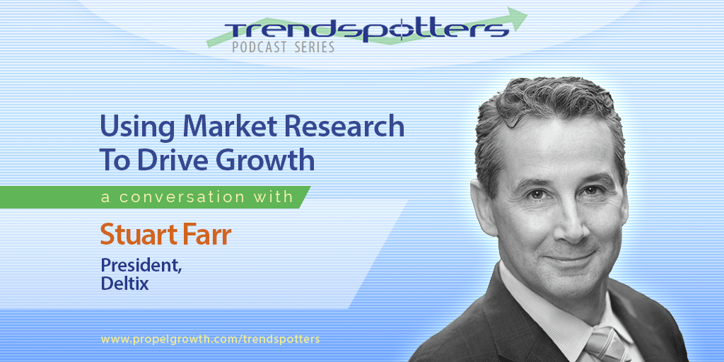 Using Market Research to Drive Growth with Stuart Farr – Episode 006